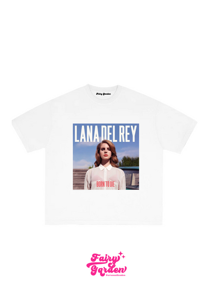 Camiseta - Lana del Rey/born to die