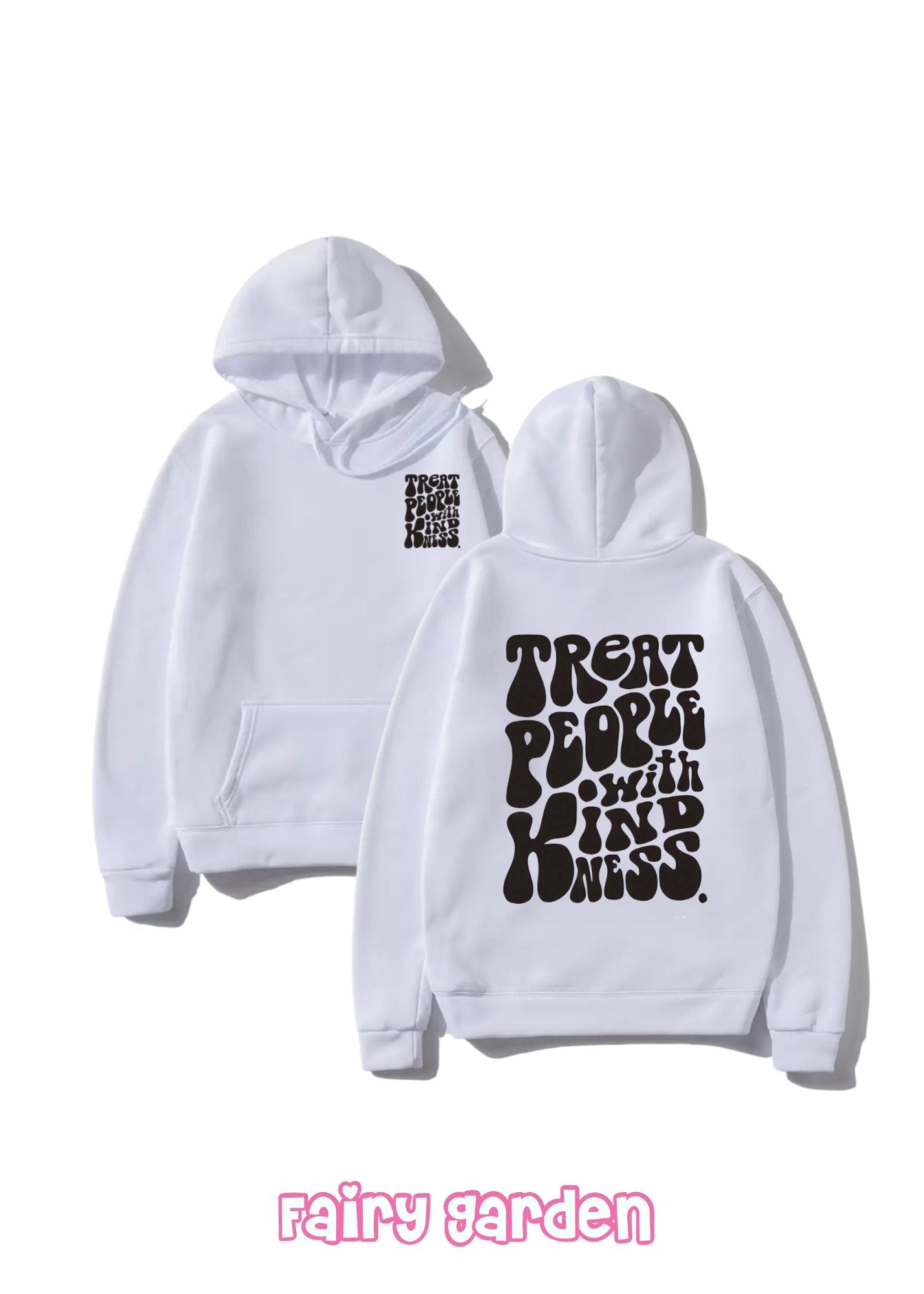 Hoodie “Treat people with kindness” Harry Styles - Fairy Garden