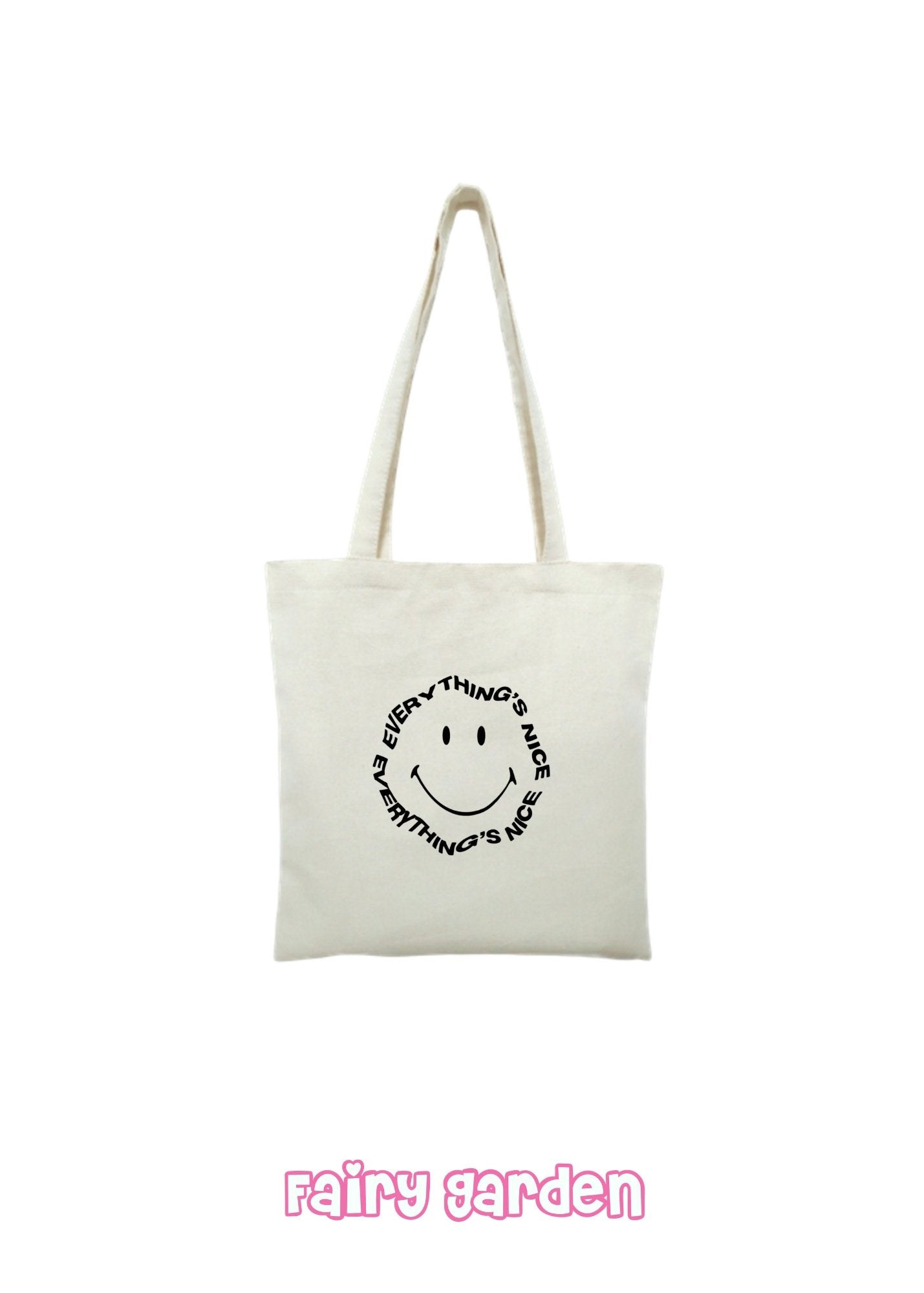 Tote bag - Everything’s nice - Fairy Garden