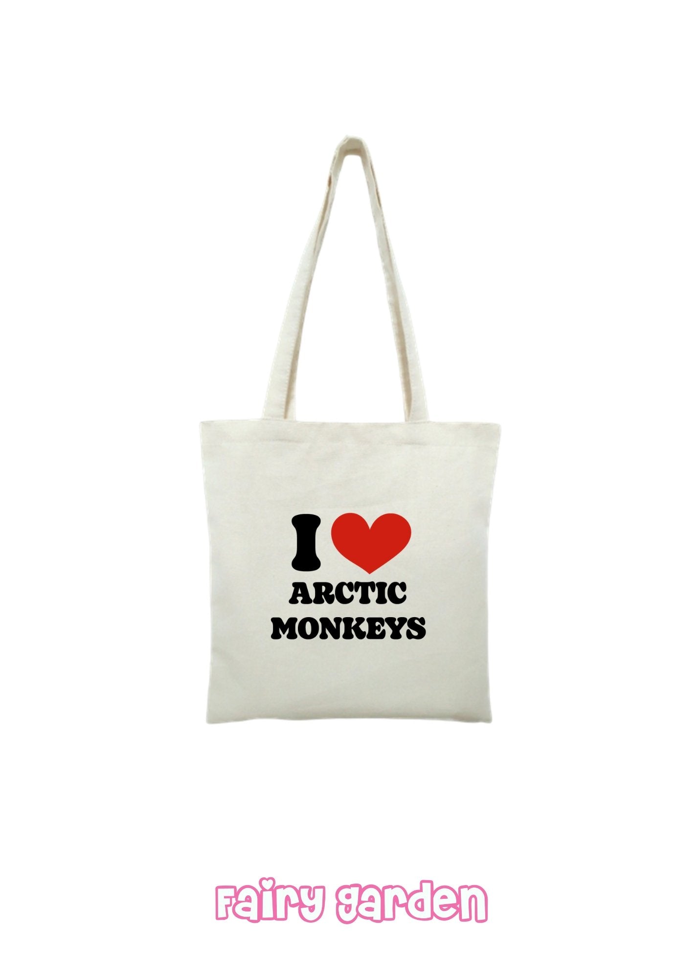 Tote bag - I love arctic monkeys - Fairy Garden