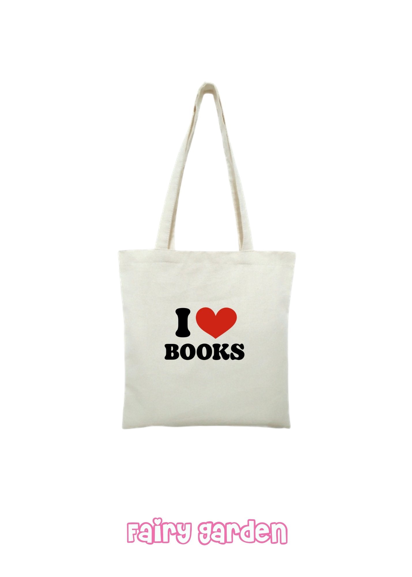 Tote bag - I love books - Fairy Garden