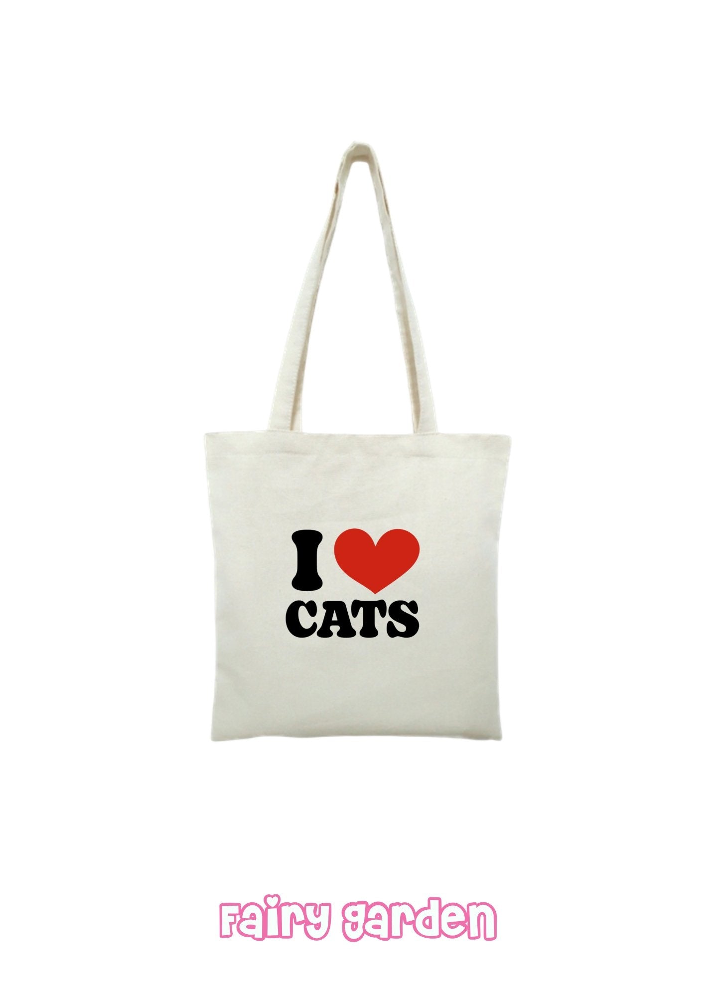 Tote bag - I love Cats - Fairy Garden