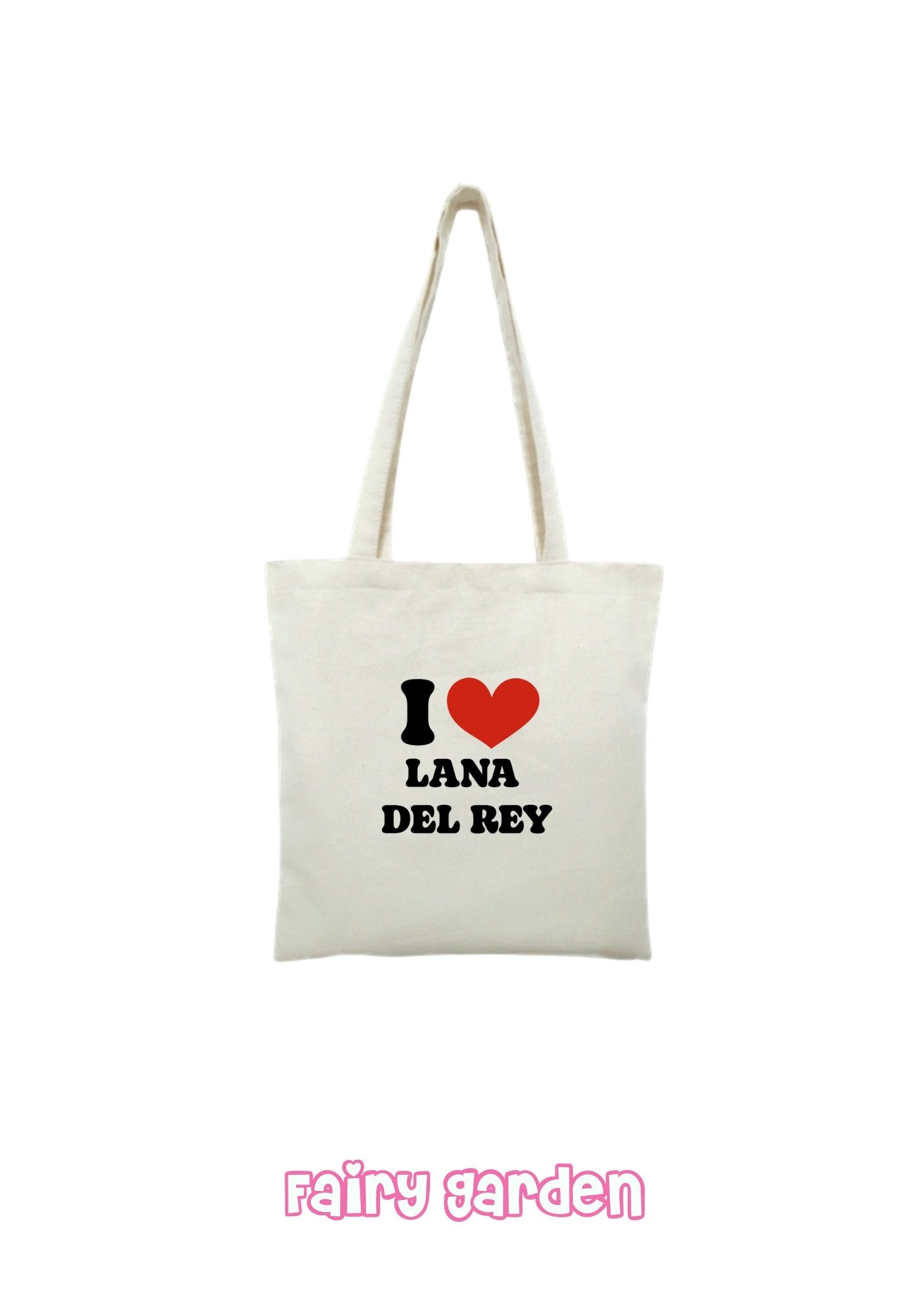 Tote bag - I love Lana del Rey - Fairy Garden