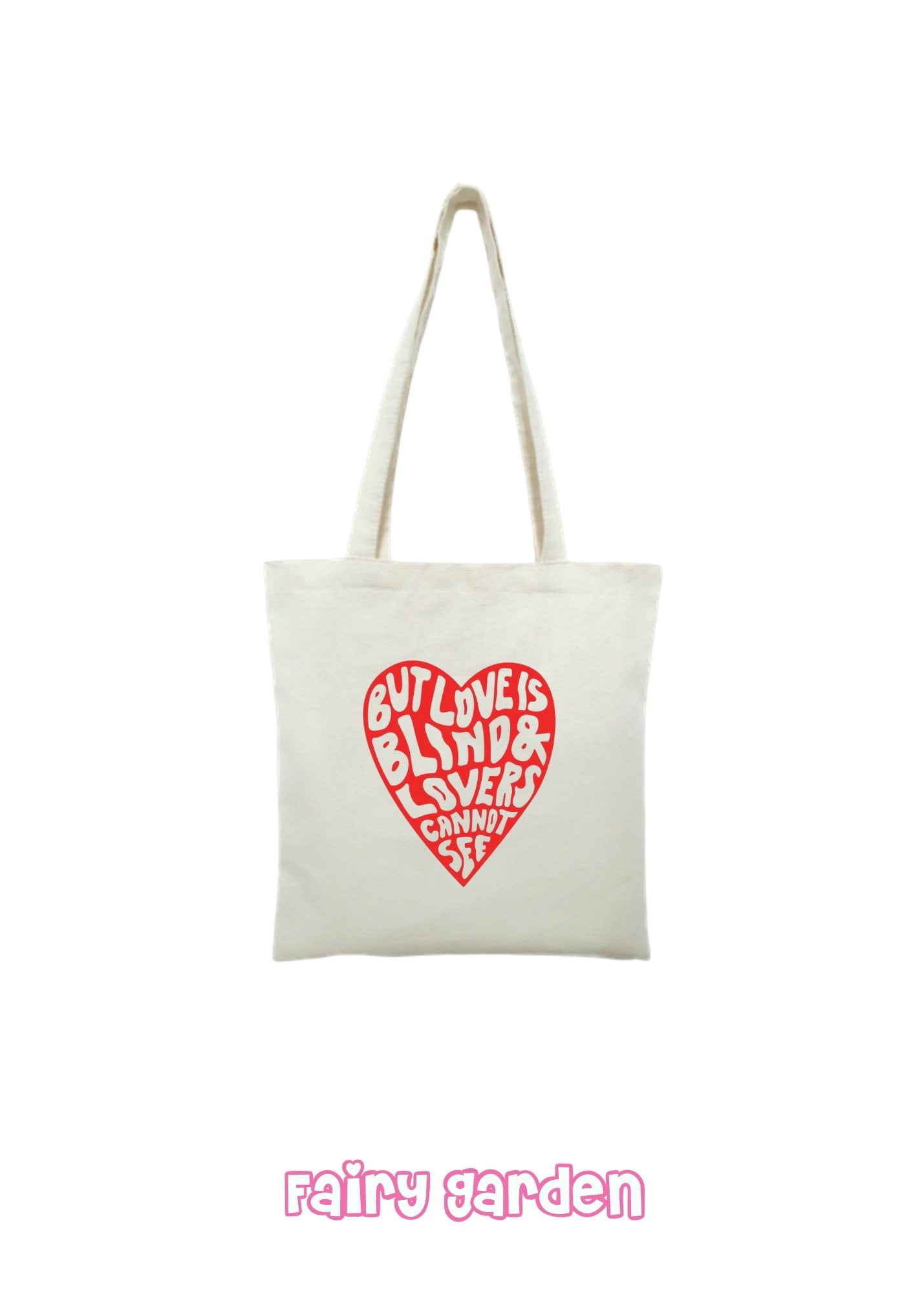 Tote bag - Love is blind - Fairy Garden